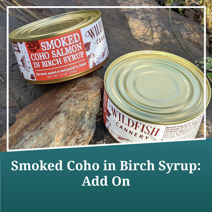 Wildfish Cannery Smoked Coho Salmon in Birch Syrup: Add On