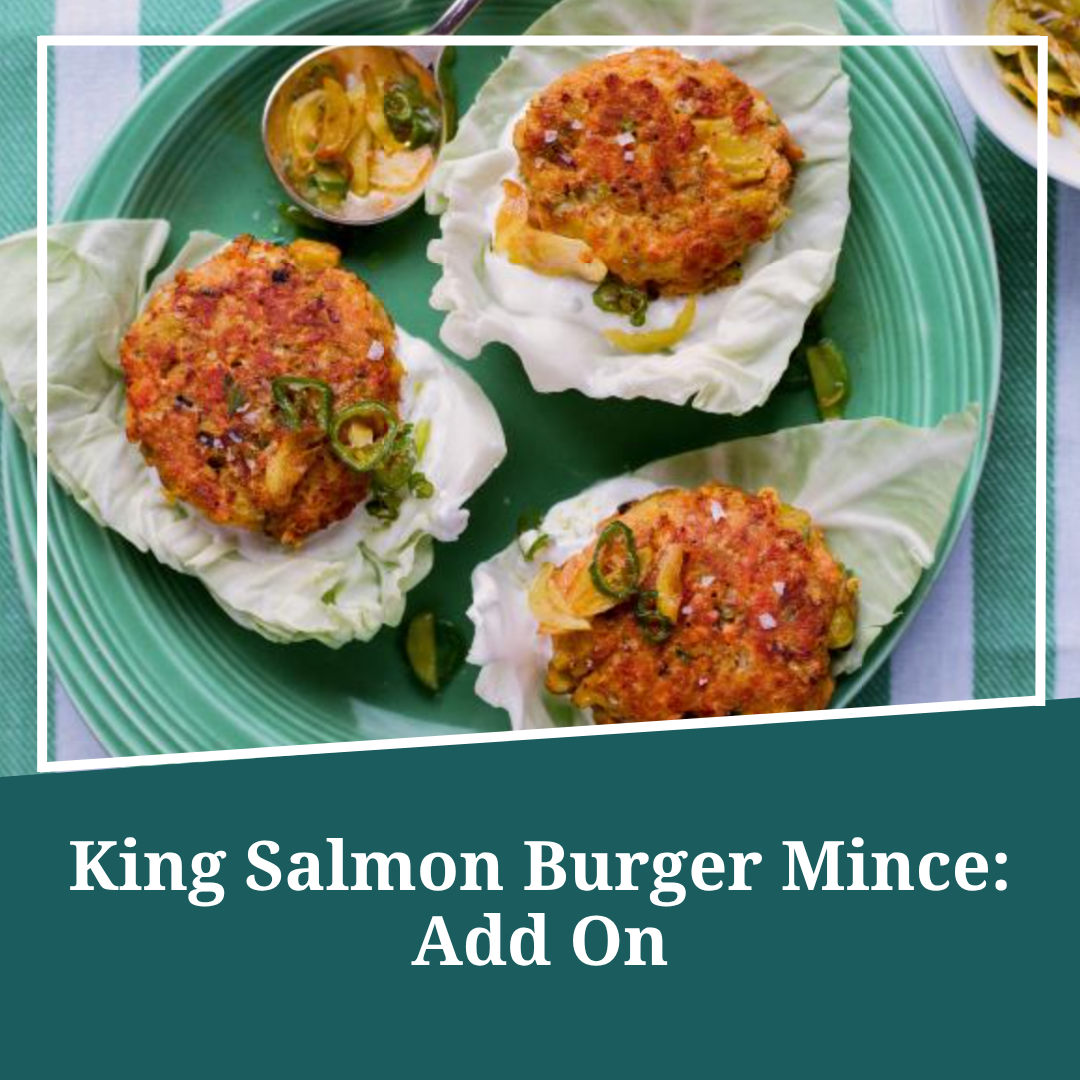King Salmon Burger Mince: Add On