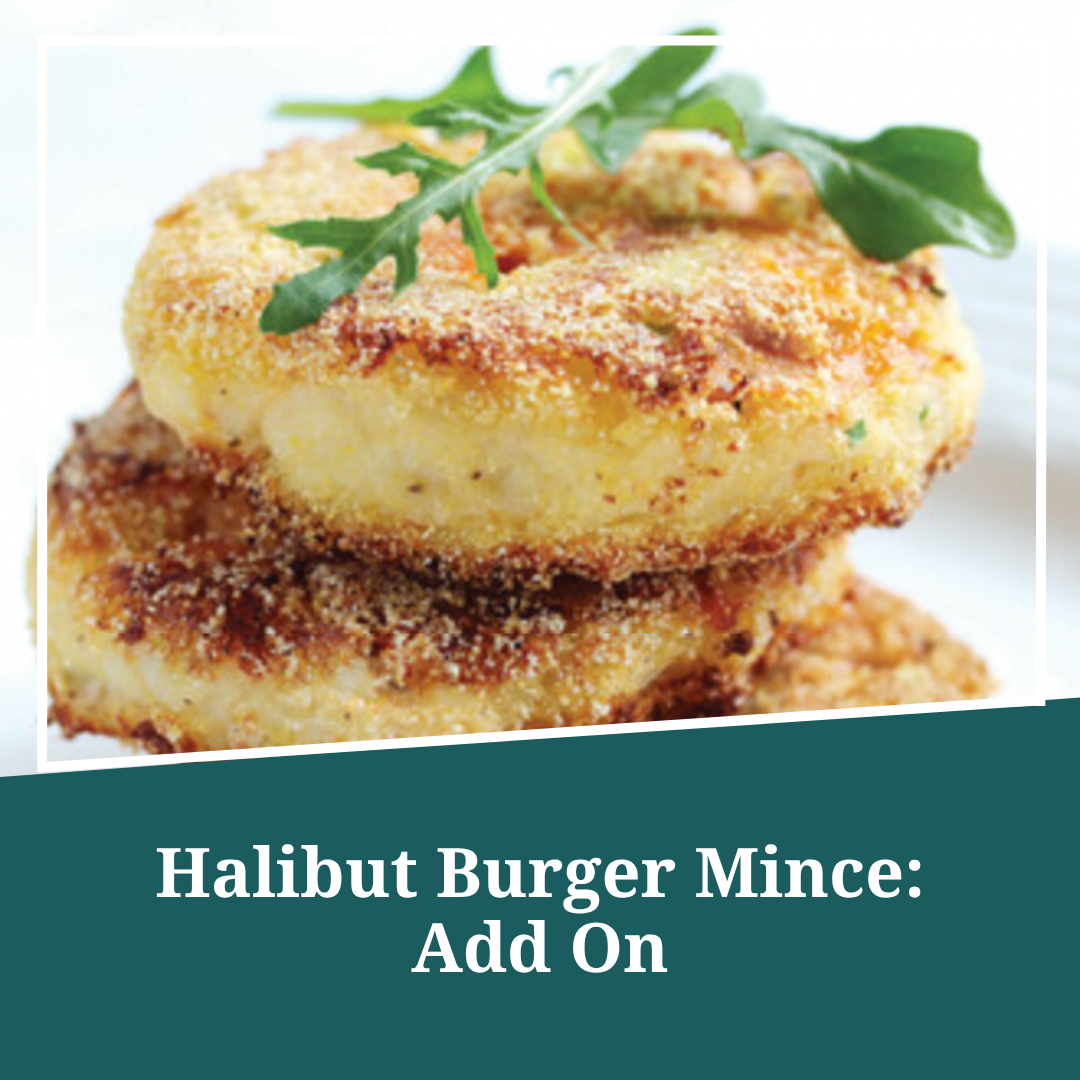 Halibut Burger Mince: Add On