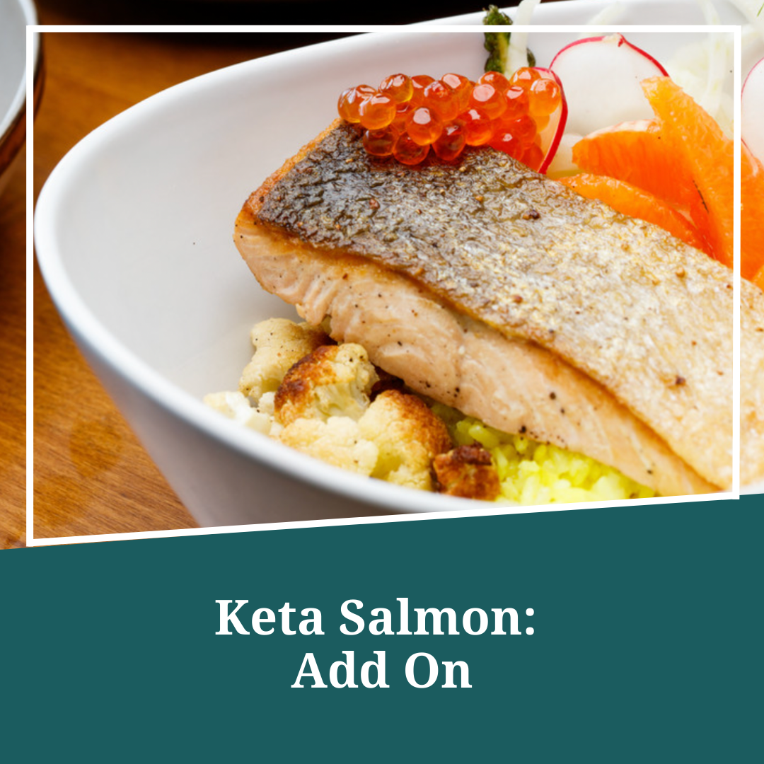 Keta Salmon: Add On