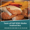 Taste of Fall Wild Alaska Seafood Box