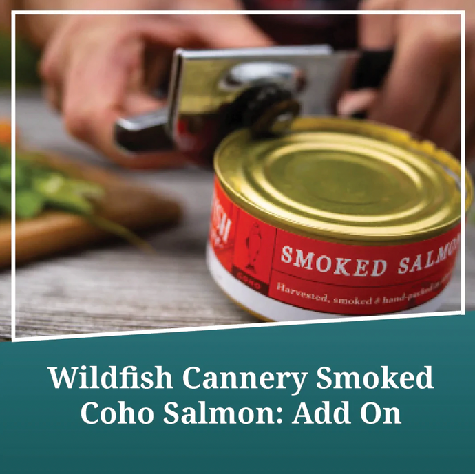 Wildfish Cannery Smoked Coho Salmon: Add On